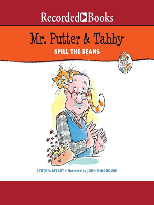 Title details for Mr. Putter & Tabby Spill the Beans by Cynthia Rylant - Wait list